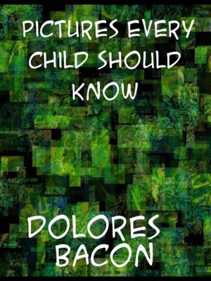 cover image of Pictures Every Child Should Know  a Selection of the World's Art Masterpieces for Young People